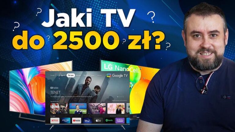Najlepsze telewizory do 2500 zł – co wybrać?